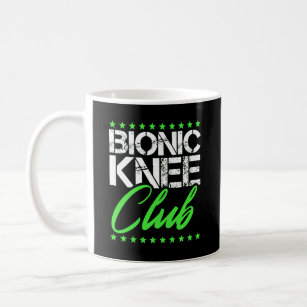 Bionic Knee Club Replacement Surgery Get Well Soon Coffee Mug