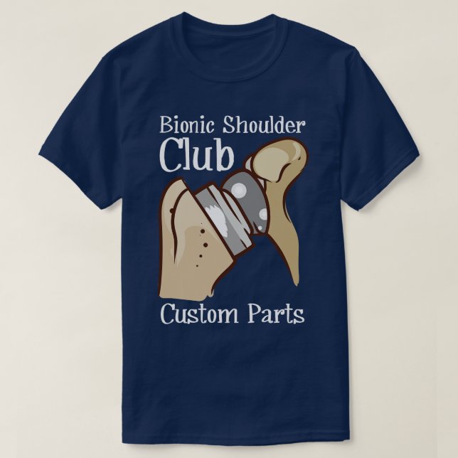 Bionic Shoulder Shoulder Replacements Shoulder Rep T-Shirt (Design Front)