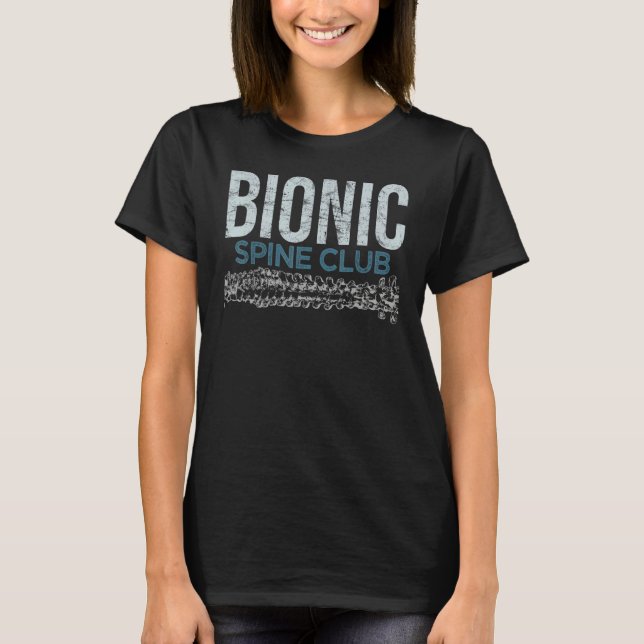 Bionic Spine Surgery Lumbar Spinal Fusion Back Rec T-Shirt (Front)