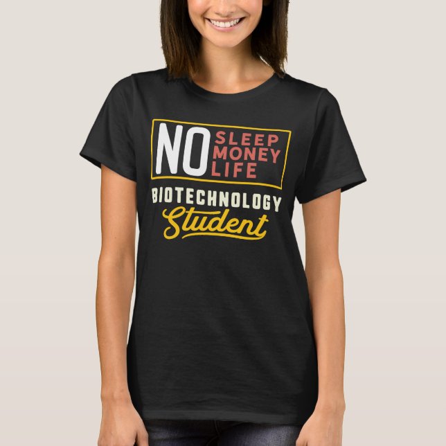 Biotechnology Major Studen Graduation T-Shirt (Front)