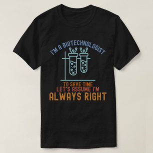Biotechnology Quotes, Biotechnology Student8 T-Shirt