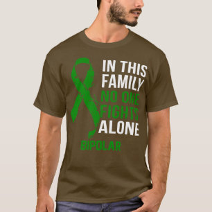Bipolar Awareness No One Fights Alone Hope For A C T-Shirt