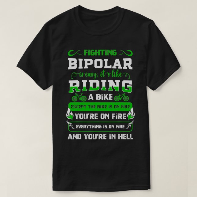 Bipolar Fighter Mania Mental Disorder Aniety Psych T-Shirt (Design Front)