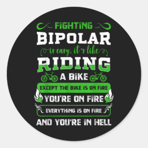 Bipolar Fighter Mania Mental Disorder Anxiety Psyc Classic Round Sticker