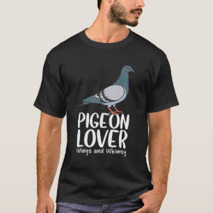 Bird Birding Cute Pigeon Lover Wings And Whimsy T-Shirt