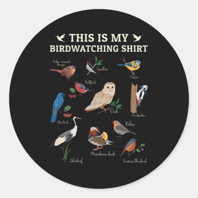 Bird Birdwatching Birdwatcher Birder Classic Round Sticker (Front)