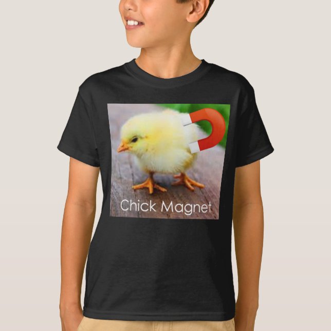 Bird  Chick Magnet  Girls fly to you T-Shirt (Front)