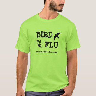 Bird Flu T-Shirt