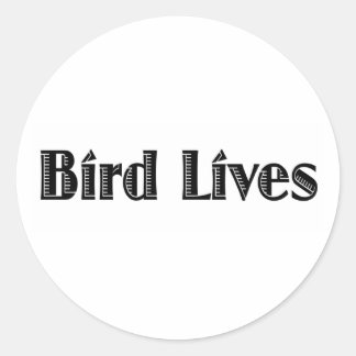 Bird Lives Classic Round Sticker