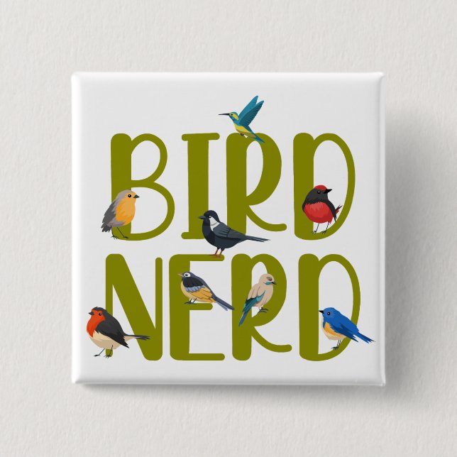 Bird Nerd Bird Watching 15 Cm Square Badge (Front)