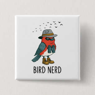 Bird Nerd Funny Bird Watching Birding Bird Lover 15 Cm Square Badge