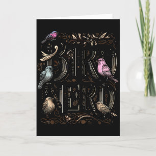 Bird Nerd Funny Birdwatching Birdwatcher Bird Love Card