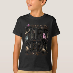 Bird Nerd Funny Birdwatching Birdwatcher Bird Love T-Shirt