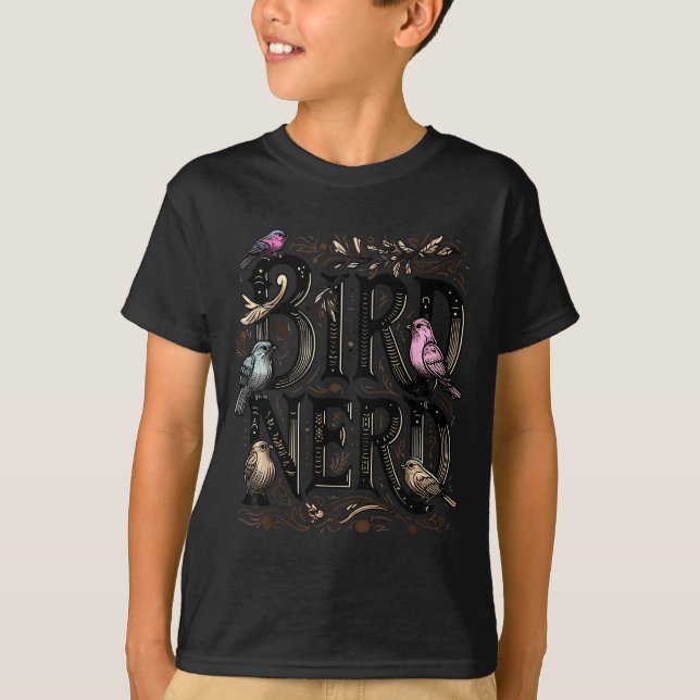Bird Nerd Funny Birdwatching Birdwatcher Bird Love T-Shirt (Front)