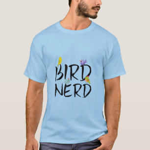 Bird Nerd Shirt, Bird Lover T-Shirt