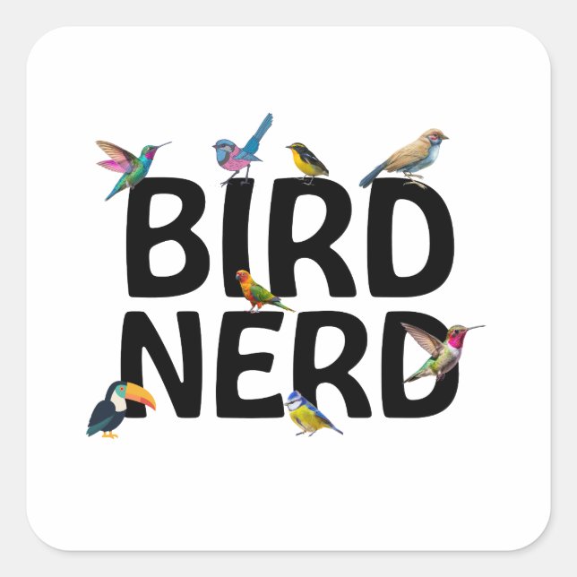 Bird Nerd Square Sticker (Front)
