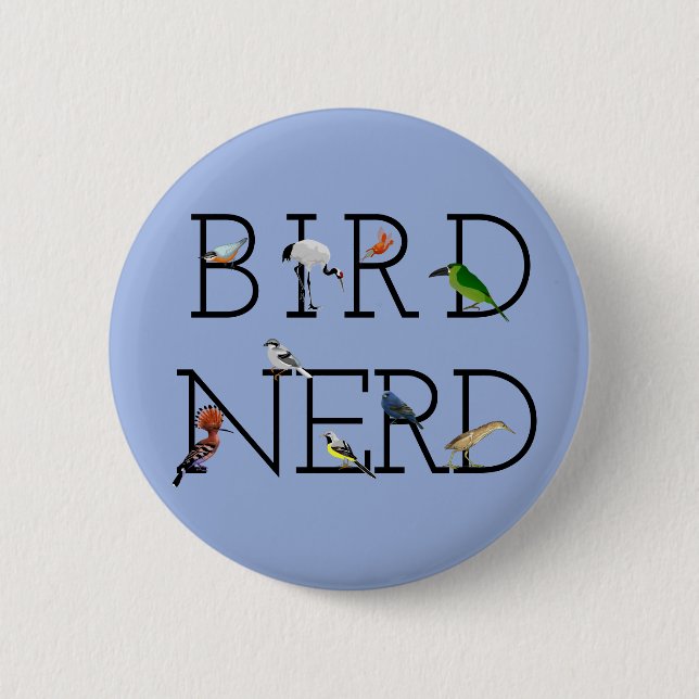 Bird Nerd Three 6 Cm Round Badge (Front)
