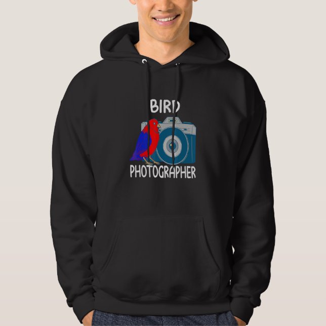 Bird Photographer for Avid Bird Photography Enthus Hoodie (Front)