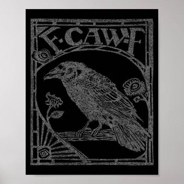 Bird Raven Crow F Caw F Slogan Graphic  Poster (Front)