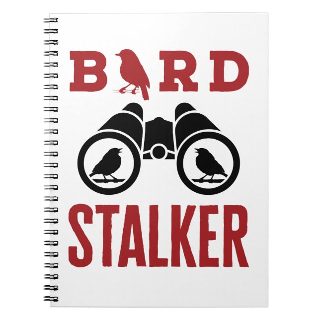Bird Stalker Birdwatching Bird Watcher Watching Notebook (Front)