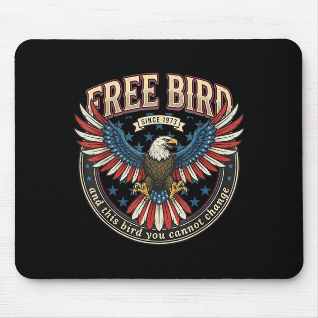 Bird This Bird Cannot Change Eagle 4th of July USA Mouse Pad (Front)