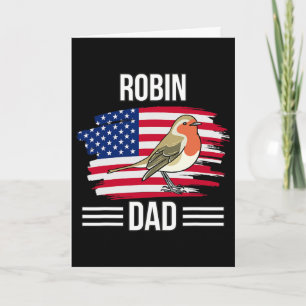 Bird Us Flag 4th Of July Father's Day Robin Dad Card