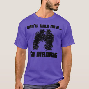 Bird Watching 31 T-Shirt