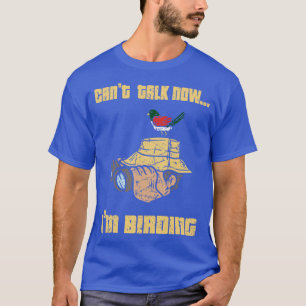 Bird Watching 9 T-Shirt