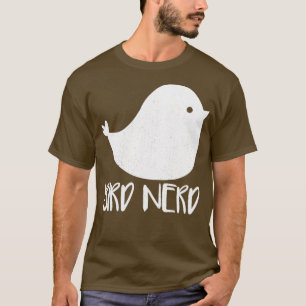 Bird Watching Birdwatching Bird Watcher Nerd Gift  T-Shirt