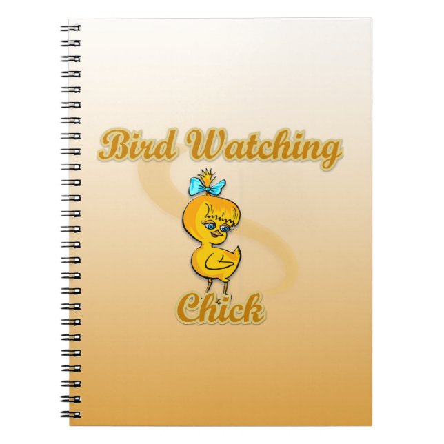 Bird Watching Chick Spiral Notebook (Front)