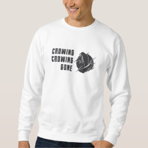 Bird Watching Crowing Gone Funny Bird Watcher Sweatshirt