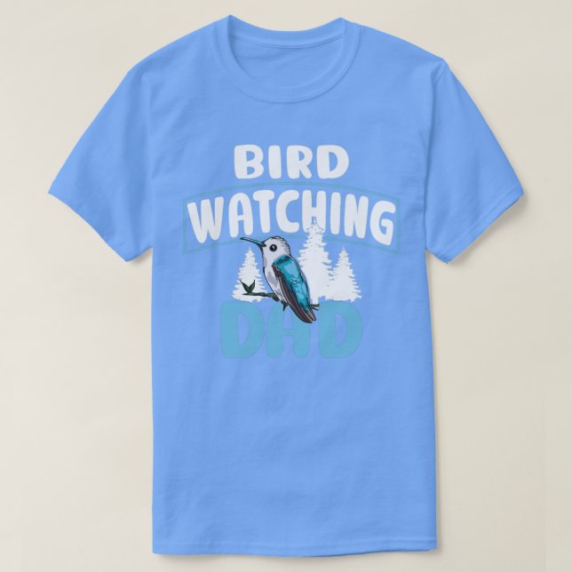 Bird Watching Dad Birdwatching Birding Father  T-Shirt (Design Front)