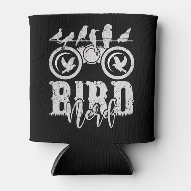 Bird Watching Gift For A Bird Nerd Can Cooler (Front)