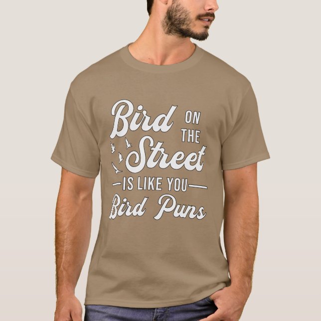 Bird Watching Like You Birds Puns Bird Watcher vin T-Shirt (Front)