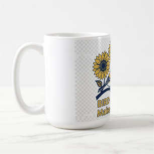 Bird Watching Makes Me Happy Chickadee Sunflower Coffee Mug