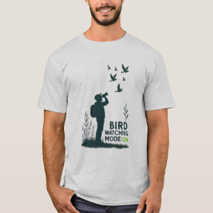 Bird Watching Mode: On T-Shirt