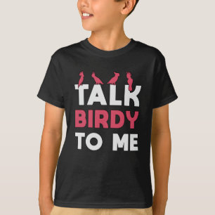Bird Watching Retro Talk Birdy To Me Bird Watcher T-Shirt