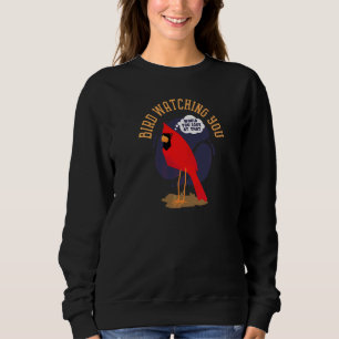 Bird Watching You Graphic Sweatshirt