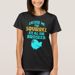 Birdfeeder Squirrel T-Shirt
