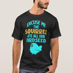 Birdfeeder Squirrel T-Shirt