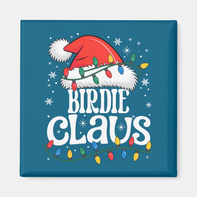 Birdie Claus Funny Xmas Christmas Grandma Holiday  Magnet (Front)