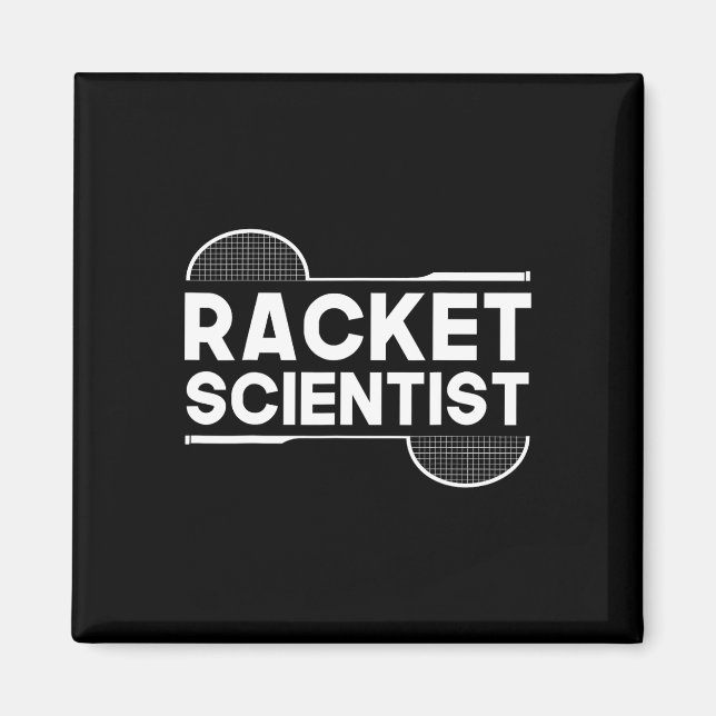 Birdie Shuttle Racket Scientist Badminton  Magnet (Front)