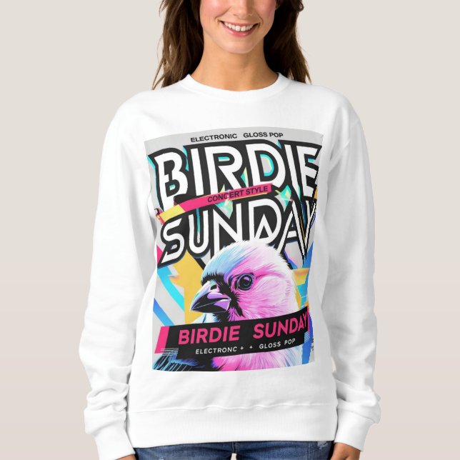 Birdie Sunday Electropop Sweatshirt (Front)