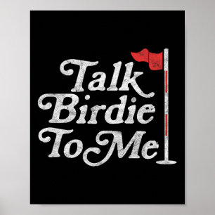 Birdie To Me Funny Golfer Dad Fathers Day Golf Gra Poster