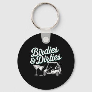 Birdies And Dirties Golf Birthday Dirty Martini Ta Key Ring