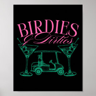 Birdies And Dirties Golf Birthday Dirty Martini Ta Poster