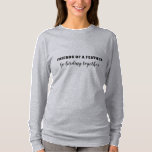 Birding Birder Bird Watching Friends Fun Gift  T-S T-Shirt<br><div class="desc">Twist on the birds of a feather saying... for friends of a feather who are birders or who go bird watching.  A fun t-shirt for you and friends or for your birding club or group.  We also have a version with a bird silhouette image included.</div>