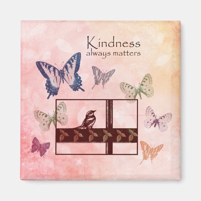 Birds and Butterflies Kindness Matters Magnet (Front)