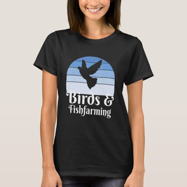 Birds And Fishfarming T-Shirt (Front)