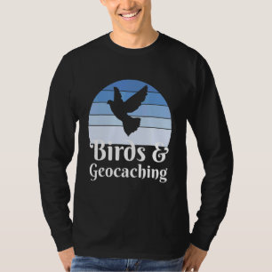 Birds And Geocaching T-Shirt